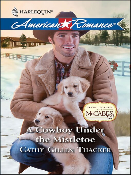 Title details for A Cowboy Under the Mistletoe by Cathy Gillen Thacker - Available